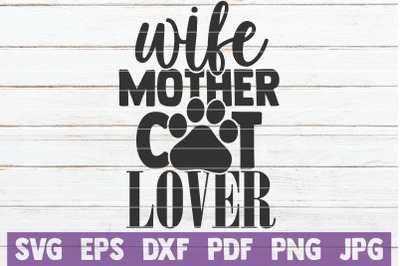 Wife Mother Cat Lover SVG Cut File