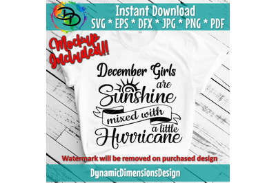 December Girls are Sunshine Mixed with a little Hurricane, December gi