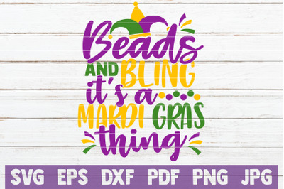 Beads And Bling It&#039;s A Mardi Gras Thing SVG Cut File