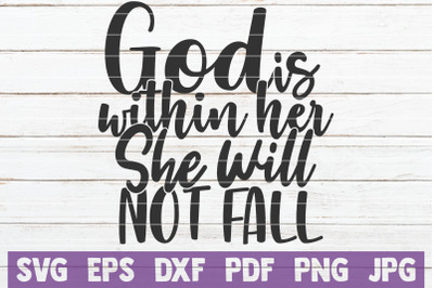 God Is Within Her She Will Not Fall SVG Cut File