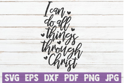 I Can Do All Things Through Christ SVG Cut File