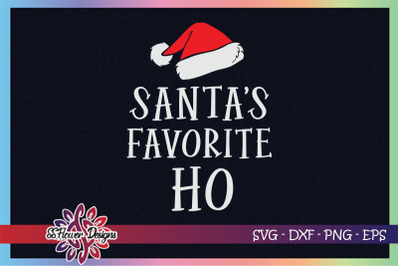 Santa&#039;s Favorite Ho Funny Christmas