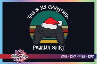 This Is My Christmas Pajama Shirt Gamer