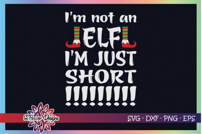 I&#039;m Not An Elf I&#039;m Just Short