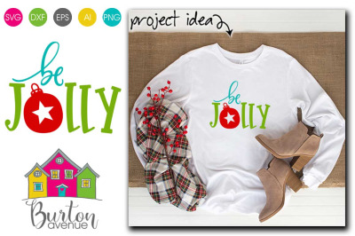 Be Jolly Christmas SVG File | Christmas SVG File