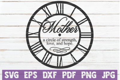 Mother A Circle Of Strength, Love And Hope SVG Cut File