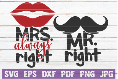 Mrs. Always Right | Mr Right SVG Cut Files