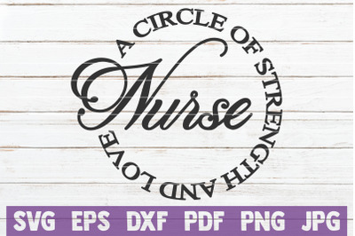 Nurse A Circle Of Strength And Love SVG Cut File