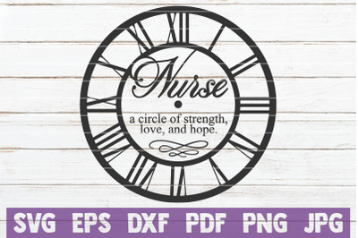 Nurse A Circle Of Strength, Love And Hope SVG Cut File