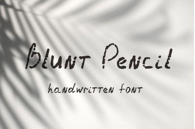 Blunt Pencil. Handwritten font