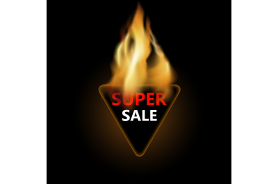 Super sale, triangular badge in fire for promotion discount