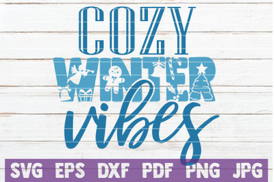 Cozy Winter Vibes SVG Cut File