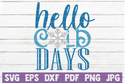 Hello Cold Days SVG Cut File