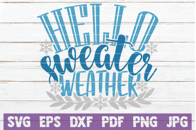 Hello Sweater Weather SVG Cut File