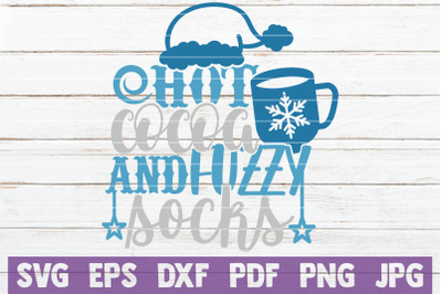 Hot Cocoa And Fuzzy Socks SVG Cut File