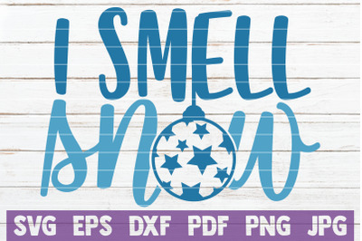 I Smell Snow SVG Cut File