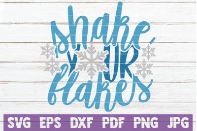 Shake Your Flakes SVG Cut File