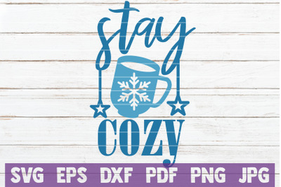 Stay Cozy SVG Cut File