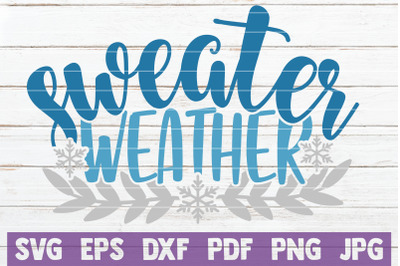 Sweater Weather SVG Cut File