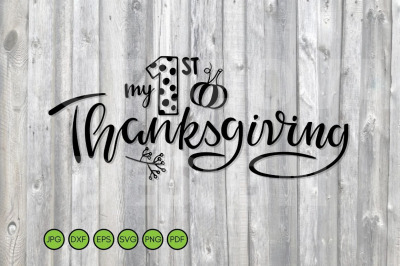 My 1st Thanksgiving SVG PNG Eps. Baby Cut File. Sublimation
