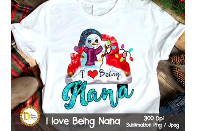 Christmas Sublimation Clipart -I love being Nana
