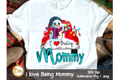 Christmas Sublimation Clipart - I love being Mommy