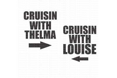 cruisin with thelma and louise