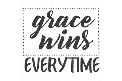 grace wins EVERYTIME