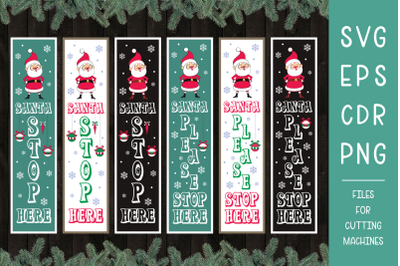 Santa stop here. Christmas Porch Sign long SVG