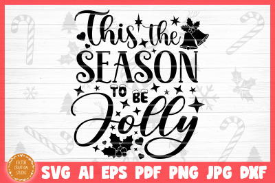 Tis The Season To Be Jolly Christmas SVG Cut File