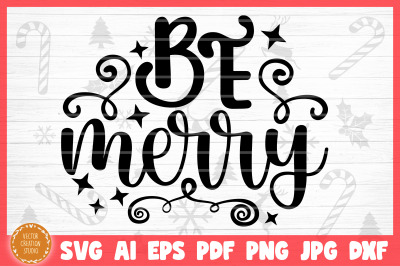 Be Merry Christmas SVG Cut File