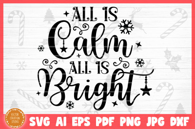 All Is Calm All Is Bright Christmas SVG Cut File