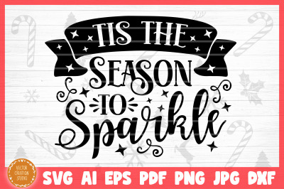 Tis The Season To Be Sparkle Christmas SVG Cut File