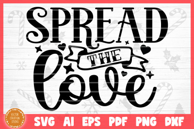 Spread The Love Christmas Baking SVG Cut File