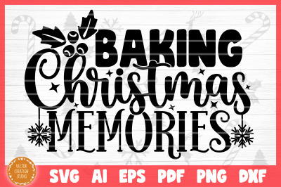 Baking Christmas Memories SVG Cut File