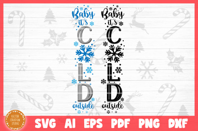 Baby It&#039;s Cold Outside Christmas Porch SVG Cut File