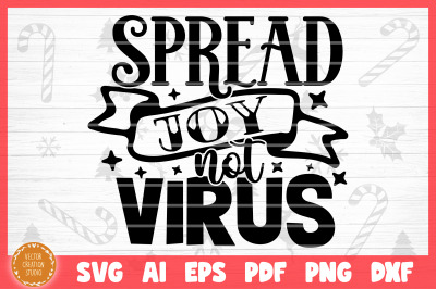 Spread Joy Not Virus Christmas 2020 SVG Cut File