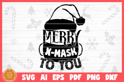 Merry X-Mask To You Christmas 2020 SVG Cut File