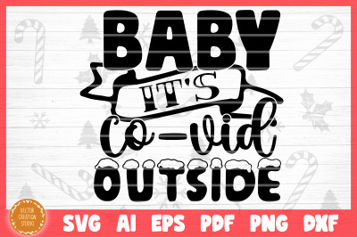 Baby It&#039;s Covid Outside Christmas 2020 SVG Cut File