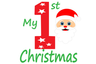 My First Christmas&2C; Santa Claus&2C; 1st&2C; Baby Shirt cut file &2C;Santa claus