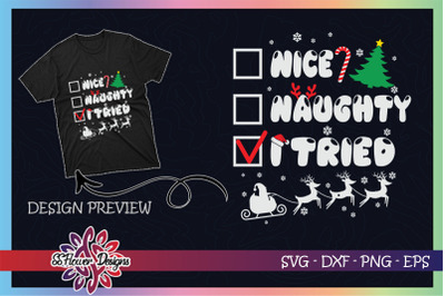 Nice Naughty I Tried Funny Christmas