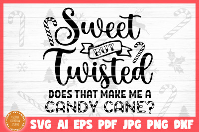 Free Free 218 Sweet But Twisted Svg SVG PNG EPS DXF File