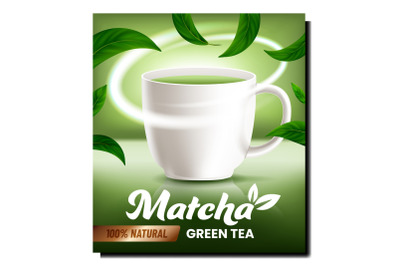 Matcha Green Tea Creative Promo Poster Vector