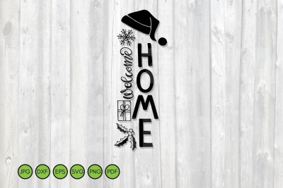 Christmas Vertical Welcome SVG EPS PNG. Porch Welcome Sign