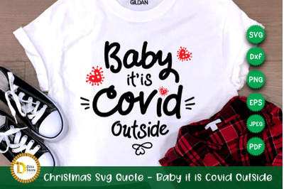 Christmas Svg Quote - Baby it is Covid Outside