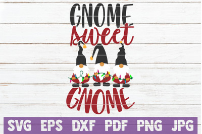 Gnome Sweet Gnome SVG Cut File