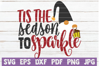 Tis The Season To Sparkle SVG Cut File