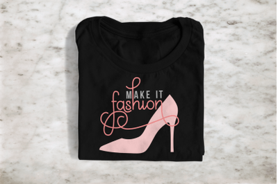 Make it Fashion | SVG | PNG | DXF | EPS