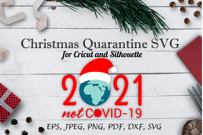 Christmas Quarantine SVG, 2021 Svg, Winter cute file for Cricut.