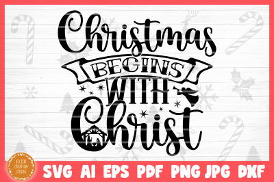 Christmas Begins With Christ Nativity SVG Cut File